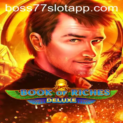 Exploring the Adventure of BookofRichesDeluxe and Boss77.COM
