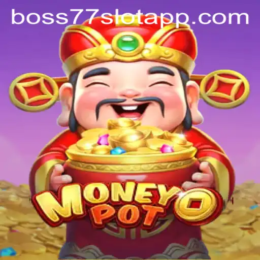 Discover the Thrills of MoneyPot: A Unique Game from Boss77.COM