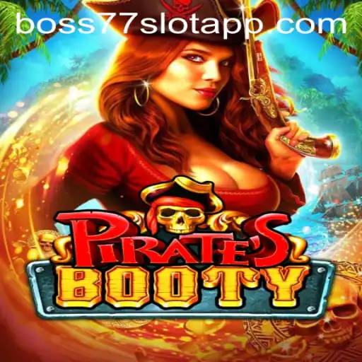 PiratesBooty: Navigating the High Seas of Adventure with Boss77.COM
