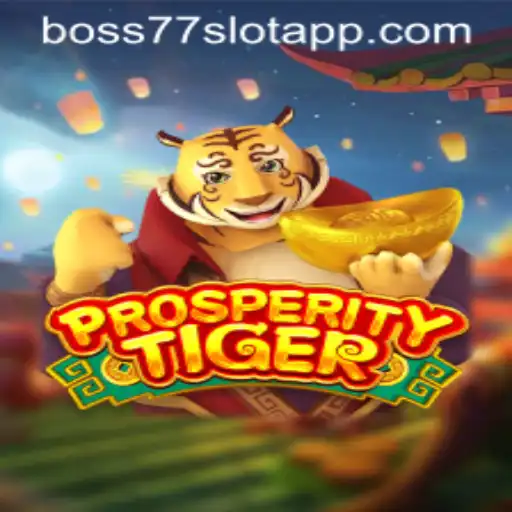 Explore ProsperityTiger: A Thrilling New Experience with Boss77.COM